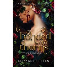 Bonded by Thorns - Tövisek hálójában     23.95 + 1.95 Royal Mail